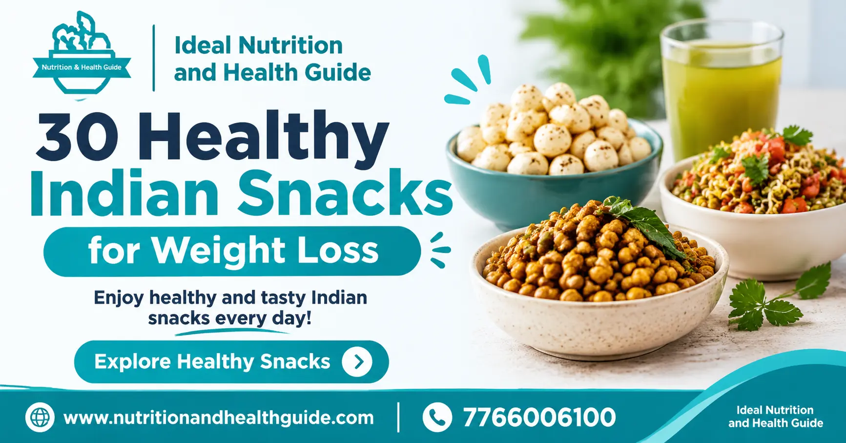 30 Healthy Indian Snacks for Weight Loss | Ideal Nutrition